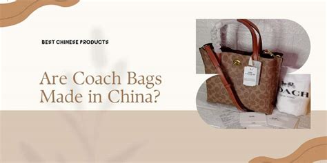 are coach frames made in china|China made coach bags.